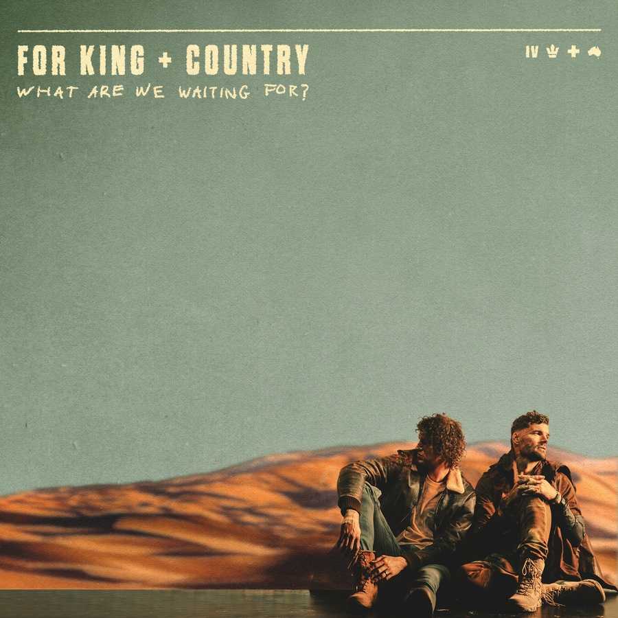 For King & Country - Love Me Like I Am